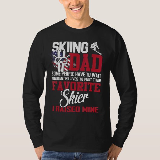 T-shirt Ski Papa Il Y A Des Gens Qui Doivent Attendre Tout (Devant)