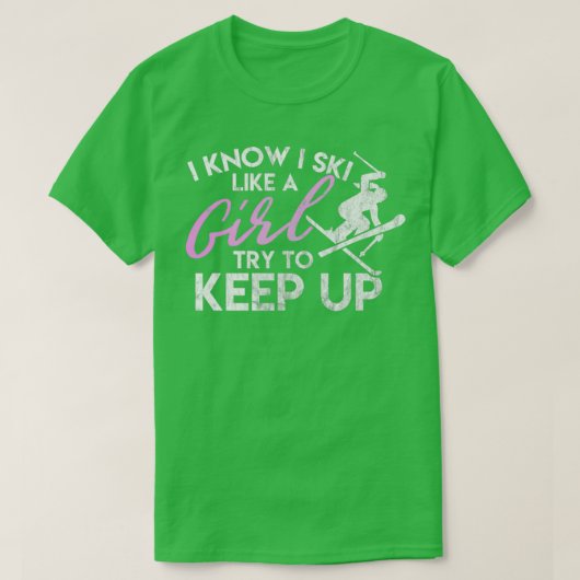 T-shirt Ski pour les filles Ski comme une fille Essayez de (Design devant)