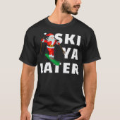 T-shirt Ski Santa Claus Ski Ya Plus Tard Noël (Devant)