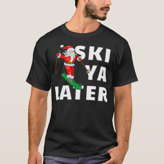 T-shirt Ski Santa Claus Ski Ya Plus Tard Noël (Devant)