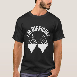 T-shirt Ski Skier Snowboard Snowboard Je suis difficile S