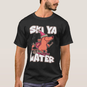 T-shirt Ski Ya Plus Tard Alpine Apres Ski Ski Ski