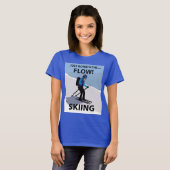 T-shirt Skiing Just Go With The Flow Skiing (Devant entier)