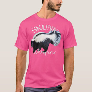 T-shirt Skunk Whisperer I Love Skunks] Gift Funny Skunk