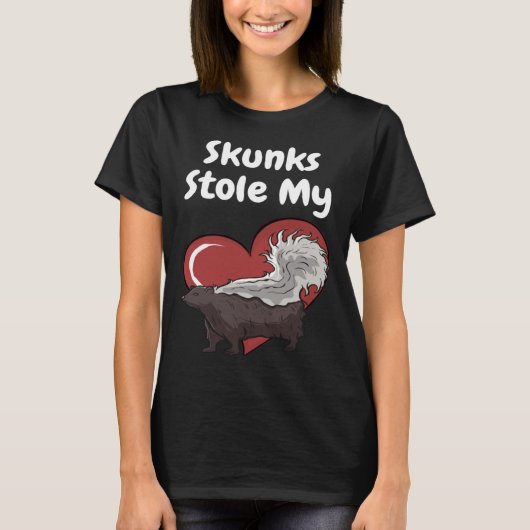 T-shirt Skunks Stole My Heart  Skunk Quote (Devant)