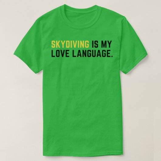 T-shirt Skydive est ma langue d'amour 1 (Design devant)