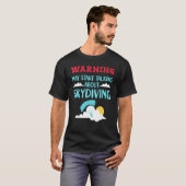 T-shirt Skydive Parler de Skydiver (Devant entier)