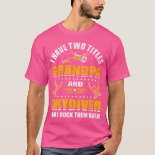 T-shirt Skydive Père Skydive Skydiving Papa Skydiving