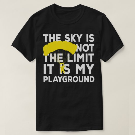 T-shirt Skydiver Dire que le ciel est mon terrain de jeu D (Design devant)