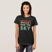 T-shirt Skydiver Excusez-Moi Pendant Que J'Embrasse Sky Vi (Devant entier)