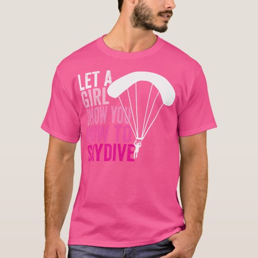 T-shirt Skydiver Permet À Une Fille De Vous Montrer Commen (Devant)