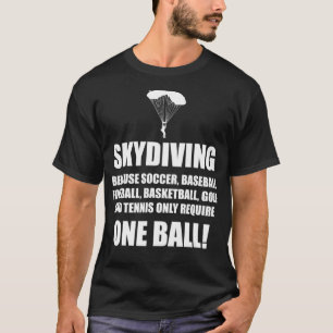 T-shirt Skydiving One Ball Drôle Skydiver Extr Parachute