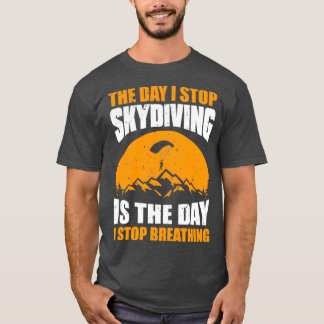 T-shirt Skydiving Skydiver Respiration Skydive Parachute G
