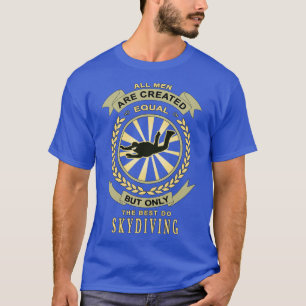 T-shirt Skydiving Tous Les Hommes Sont Créés Également