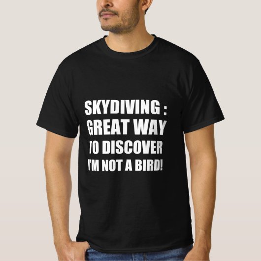 T-shirt Skydiving : une excellente façon de découvrir que  (Devant)