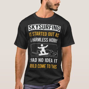T-shirt Skysurfing passe-temps inoffensif Skysurfeur Surf