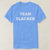 T-shirt Slacker d'équipe (Design devant)