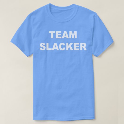 T-shirt Slacker d'équipe (Design devant)