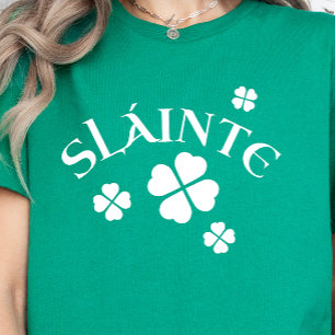 T-shirt Slainte, Shamrock, Irlandaise St. Patrick's Day Lu