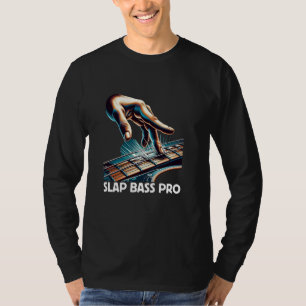 T-shirt Slap Bass Pro musicien de tonalité profonde Lover