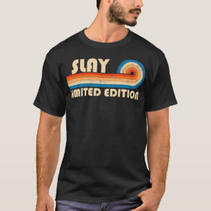 T-shirt SLAY Nom Retro Vintage 80s 90s Anniversaire Reunio