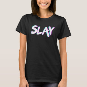 T-shirt Slay Vaporwave Motivation Femme Fille que vous lan