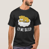 T-shirt Sleeping Cheetah Let Me Sleep Cute Napping Cheetah (Devant)