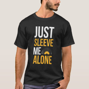 T-shirt Sleeve-Moi Juste Un Pun Seul Pour Un Vinyle