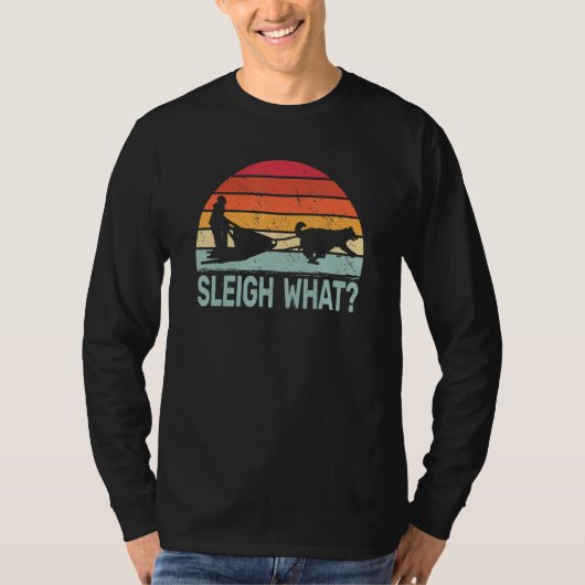 T-shirt Sleigh What retro dog sledding mushing sledding hu (Devant)