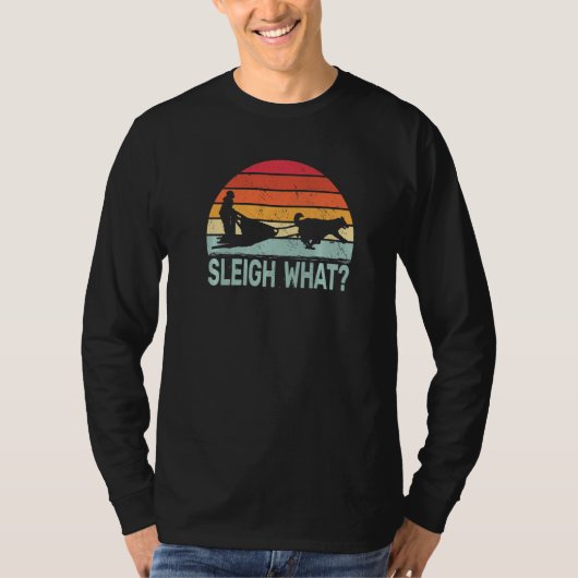 T-shirt Sleigh What retro dog sledding mushing sledding hu (Devant)