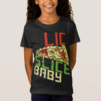 Slice Slice Baby Funny Foodie Pizza Funny New York