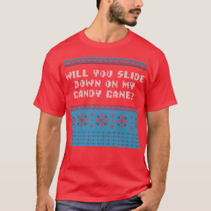 T-shirt Slide Down on My Candy Cane Christmas Joke Xmas Pu