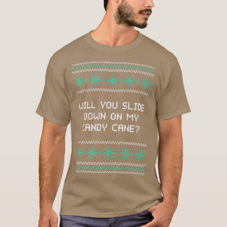 T-shirt Slide Down on My Candy Cane Christmas Joke Xmas Pu