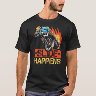 T-shirt Slide Happens Citation Pour Une Moto Flat Track Dr