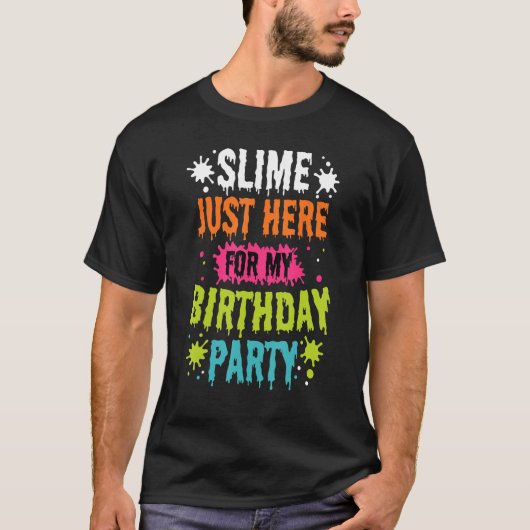 T-shirt Slime Juste Ici Pour Ma Fête D'Anniversaire Bleu S (Devant)