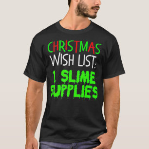 T-shirt Slime Maker Liste de souhaits de chemise de Noël S