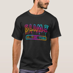 T-shirt Slime tout le temps Cool Neon