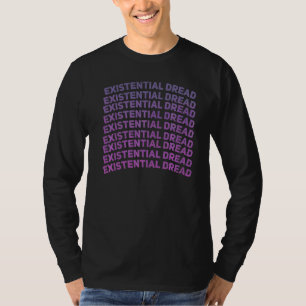 T-shirt Slogan de lecture de la crainte existentielle Stre
