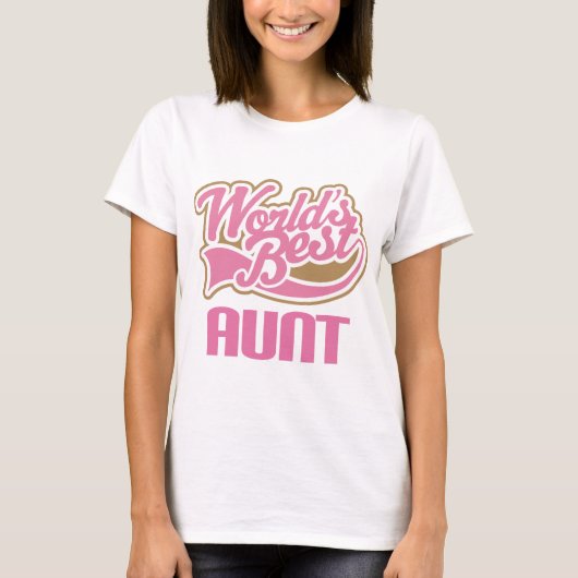 T-shirt Slogan de tante Gift Cute Worlds Best (Devant)