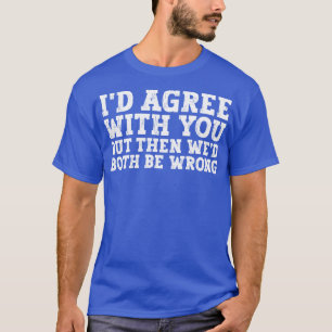 T-shirt slogan drôle et humour sombre 1