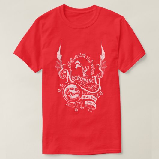 T-shirt Slogan Necromancy (Design devant)