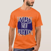 T-shirt Slogan Progrès pas parfait (Devant)