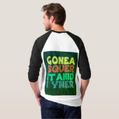 T-shirt "Slogan Tee unique & gras : GONEA SQUER IT ET I Y (Dos entier)