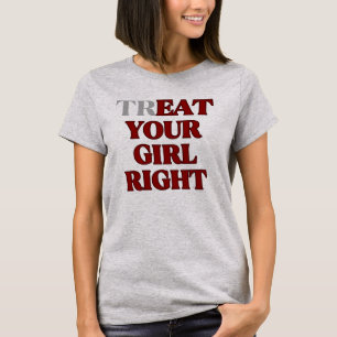 T-shirt Slogan Traitez Votre Fille Bien