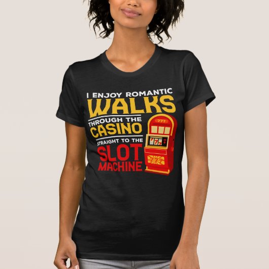 T-shirt Slot Machine Player Funny Casino Humour de jeu (Devant)