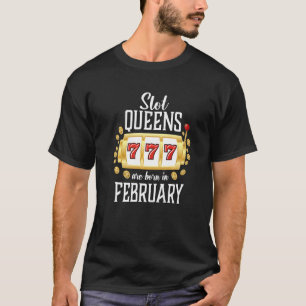 T-shirt Slot Queens Sont Nés En Février Casino Jeu