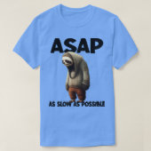 T-shirt Sloth ASAP Aussi Lent Que Possible (Design devant)