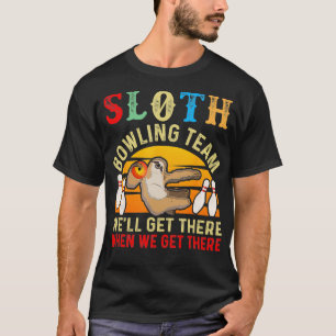 T-shirt Sloth Bowling Team Funny Bowler Bowling