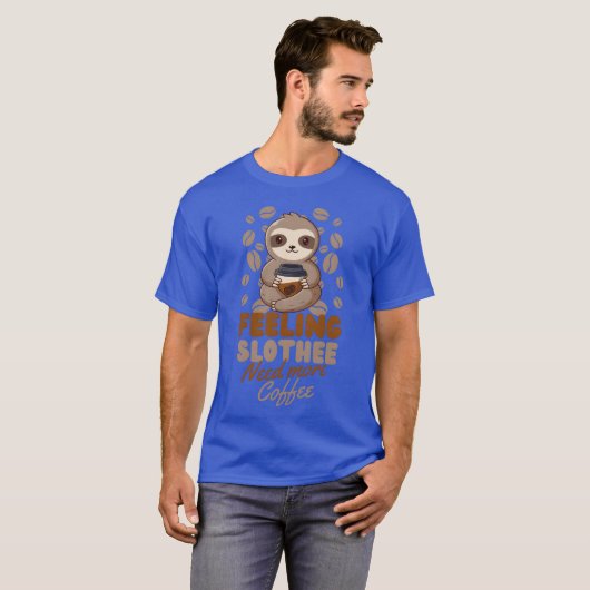 T-shirt Sloth Coffee Cafe Sloth needs coffee retro (Devant entier)