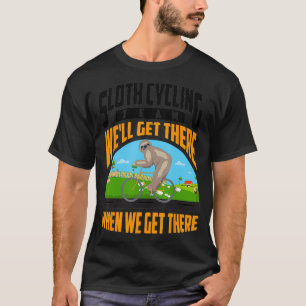 T-shirt Sloth Cycling Team Bien Arrivé Quand Nous Y Arrivo